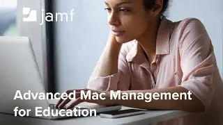 Advanced Mac Management for Education