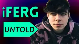 UNTOLD: The Story of iFerg