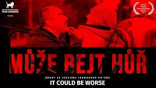 MŮŽE BEJT HŮŘ (It Could Be Worse) (short czech movie)