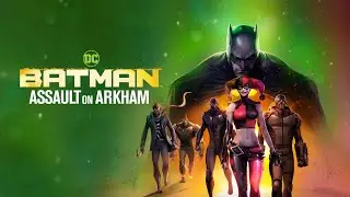 Batman: Assault on Arkham Official Trailer (HD)