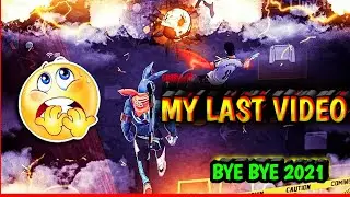 My Last Video😬 | Bye Bye 2021🥺 | Garena Freefire | Freefire Highlights | Mithubhai Gaming #raistar