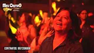 MAX CASTRO Alegrando Corazones