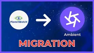 (URGENT‼️) Steps Needed for PlanetWatch to Ambient Migration