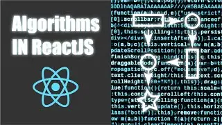 How To Build Algorithms in React