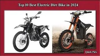 ✅ Top 10 Best Electric Dirt Bike in 2024