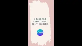 Canva keyboard shortcuts: text editing