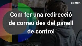 Com crear redireccions a un compte de correu