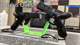 3D Printed Pistol VR Controller Mod - Oculus Quest