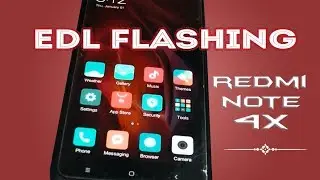 Flashing HP XIOMI  I REDMI NOTE 4 X , Lock Bootloader EDL MODE