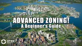Beginner's Guide to Advanced Zoning: Fast builds that look good! | Cities Skylines 2
