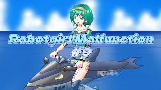 Robotgirl malfunction #9