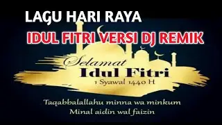 Lagu lebaran idul fitri versi dj||terbaru 2019