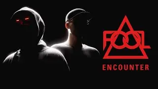 F.O.O.L & Waveshaper - Encounter (Official Audio)