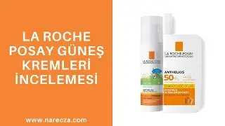 LA ROCHE POSAY GÜNEŞ KREMİ