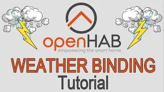 WEATHER Binding OPENHAB 2 Tutorial / show Weather in HABpanel / OPENHAB 2 Tutorial