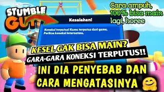 TERBARU 2023 ‼️ CARA MENGATASI KONEKSI TERPUTUS DI STUMBLE GUYS