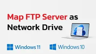 How to Map FTP Server as a Network Drive on Windows 10/11
