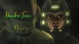 Dancin | Ahsoka Tano | Tribute