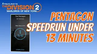 The Division 2 | Pentagon Time Trial | Solo under 13 minutes