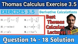 Thomas Calculus Exercise 3.5 Question # 14 - 18 solution |Derivative Calculations| Education Station