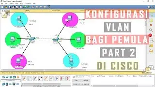 Konfigurasi VLAN di Cisco Packet Tracer Part 2 - How to Configure VLAN on Cisco