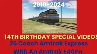 25 Coach Amtrak Express With An Amtrak F40PH. (Railfanning Gamer's 14th Birthday Special Video)
