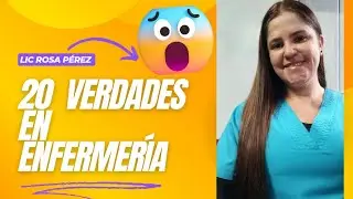 20 VERDADES EN ENFERMERÍA ✍🏼✅