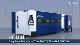 HF MINI : INTO HIGH-POWER LASER CUTTING | Discover Han's Laser 20kW laser machine