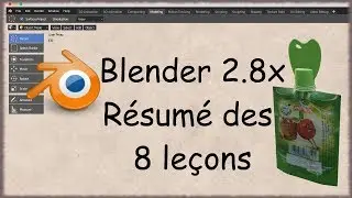 Blender 28 - Résumé des 8 leçons