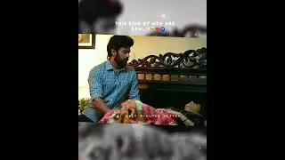 The kind of men are gem..!!🥺❤️🧿|Whatsapp status in tamil 🦋🖇️|#love #forever #foryou