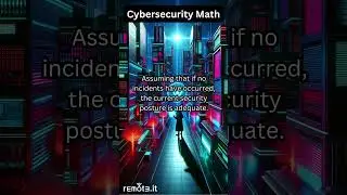 You have heard about Boy Math, Girl Math, and Corporate Math. Let's talk CyberSecurity Math. Part 48