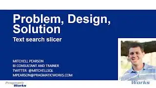 Power BI - Problem, Design, Solution (Text Search Slicer)