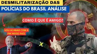 ACABOU A POLÍCIA MILITAR NO BRASIL?
