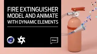 Cinema 4D -  Fire Extinguisher Modelling & Animation with dynamics tutorial