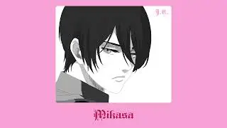 🌸J.K. The Saint🌸 - Mikasa (prod. phaseshift)