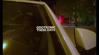 These Days. (GDOTROME)
