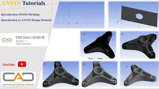 Introduction to ANSYS Meshing and Basic Part Modeling using Design Modeler | ANSYS Tutorials