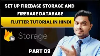 Part 09 - Set up Firebase Storage and Firebase Database in News App  