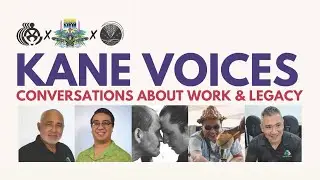 Kāne Voices: Conversations About Work and Legacy | Hawaii Life | Hawaiian Voices