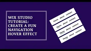 Wix Studio Tutorial: Create A Fun Navigation Hover Effect