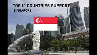 Top 10 countries SUPPORT Singapore 🇸🇬 🇲🇾