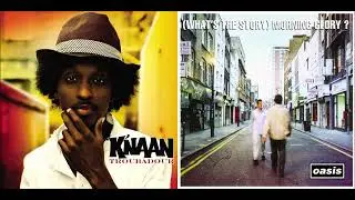 Don't Wave Back In Anger - K'naan vs Oasis (Mashup)
