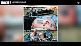 Hosier - American Badass (Official Audio)
