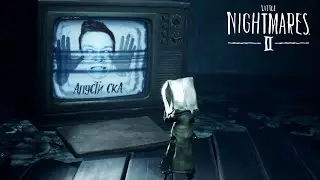 ЧТО НАХОДИТСЯ В ТЕЛЕВИЗОРЕ?! // Little Nightmares 2 // 4 серия