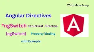 ngSwitch structural directive | ngSwitch directive | *ngSwitch Angular directive | Thiru Academy