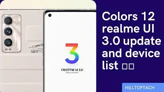 🔴Realme UI 3.0   Devices List | realme UI 3.0 New Update | New Device's Added | Android 12 ⚡⚡