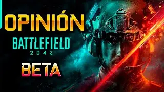 OPINIÓN Battlefield 2042 BETA