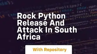 Rock python release and attack in south africa