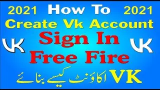 How to Create Vk Account for Better and Faster  | The Complete Guide to Create Vk Account for 2021