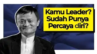 ANDA LEADER? SUDAH SEBERAPA PERCAYA DIRI ANDA? | EsteemPada Leadership